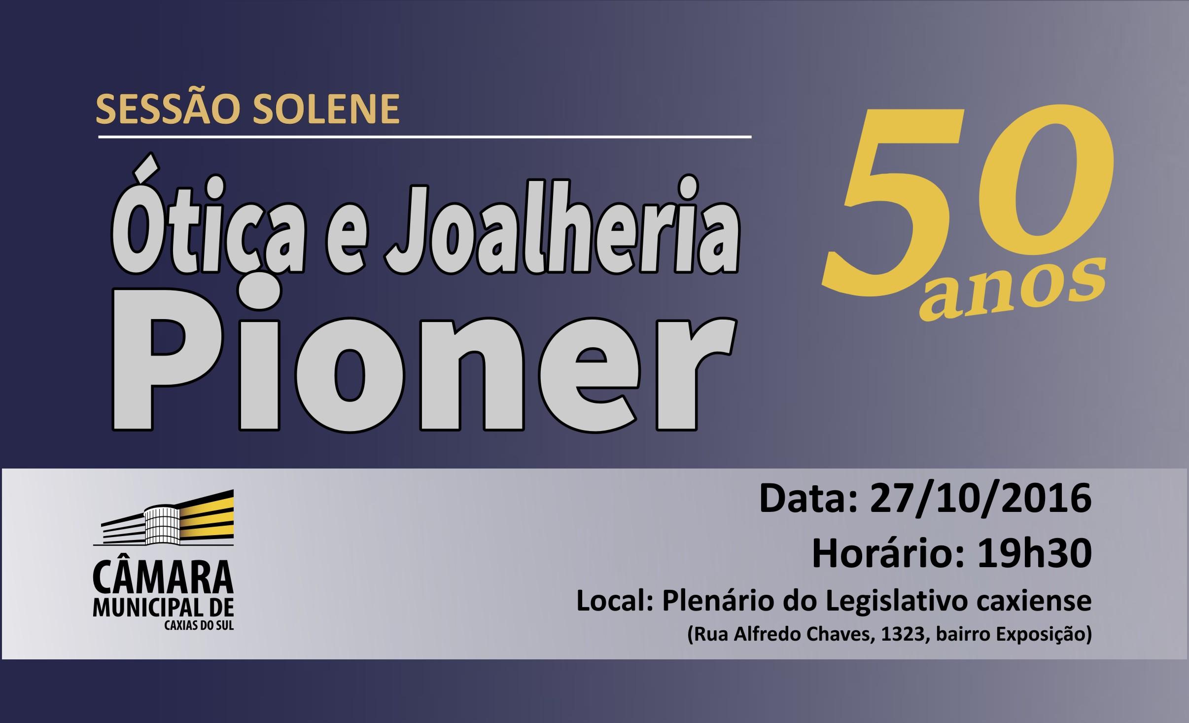 Aniversário de 50 anos da Ótica e Joalheria Pioner será celebrado no Legislativo caxiense nesta quinta-feira