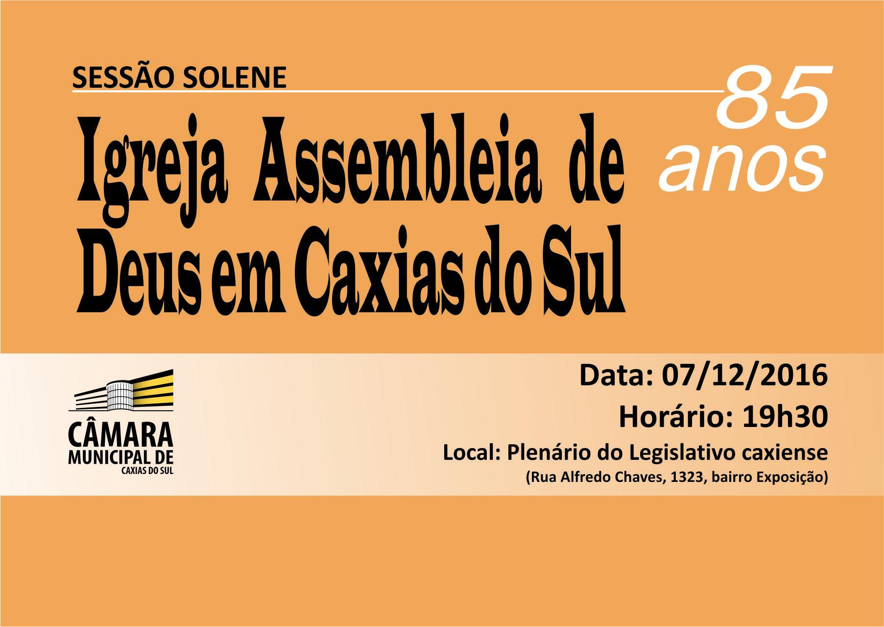 Legislativo caxiense destaca a trajetória de 85 anos da Igreja Assembleia de Deus em Caxias do Sul 