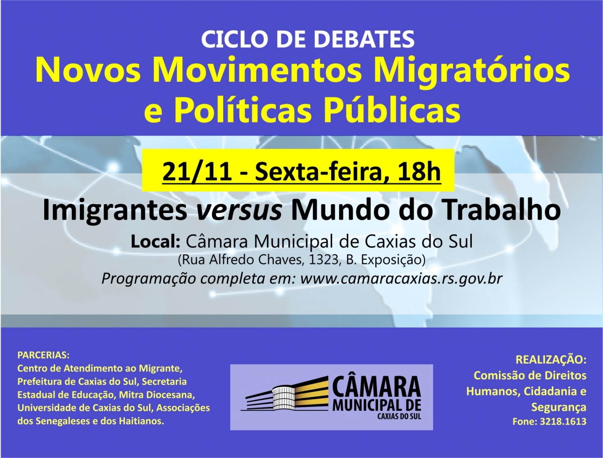 Leia mais sobre “Imigrantes versus Mundo do Trabalho” é a temática dos debates desta sexta-feira, na Câmara Municipal de Caxias do Sul
