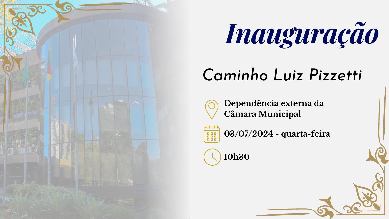 Legislativo caxiense fará a inauguração do Caminho Luiz Pizzetti nesta quarta-feira