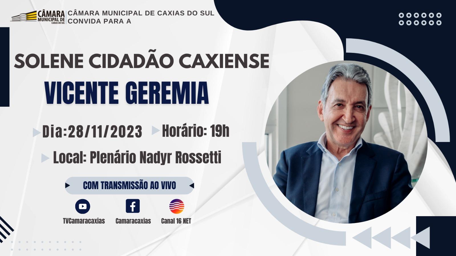 Empresário Vicente Geremia receberá o título de Cidadão Caxiense