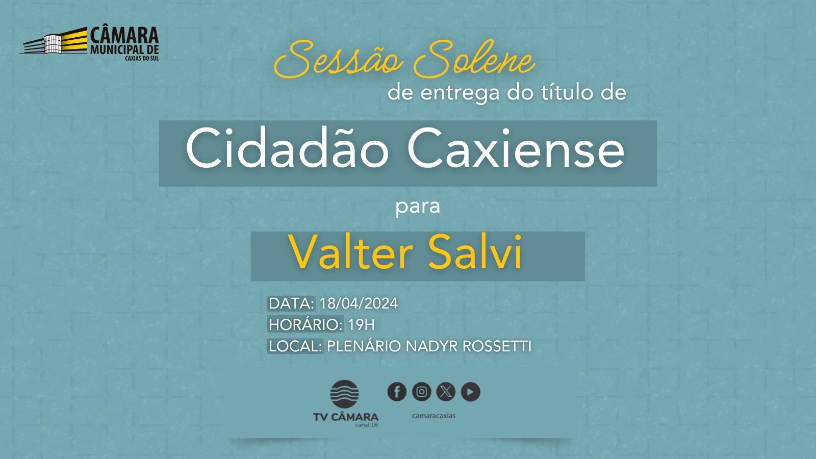 Leia mais sobre Empresário Valter Salvi receberá o título de Cidadão Caxiense nesta quinta-feira